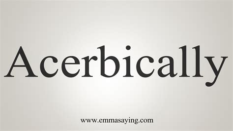 acerbically meaning